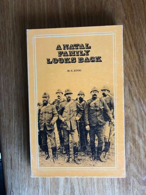 A Natal Family Looks Back by H.C. Lugg