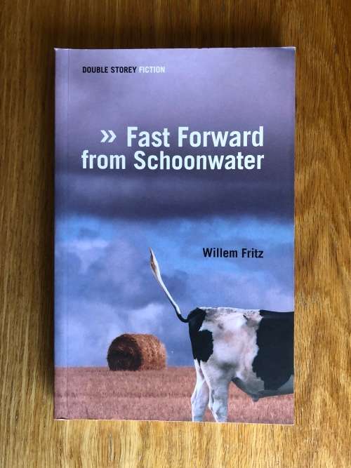 Fast Forward from Schoonwater by Willem Fritz (SIGNED BY AUTHOR)