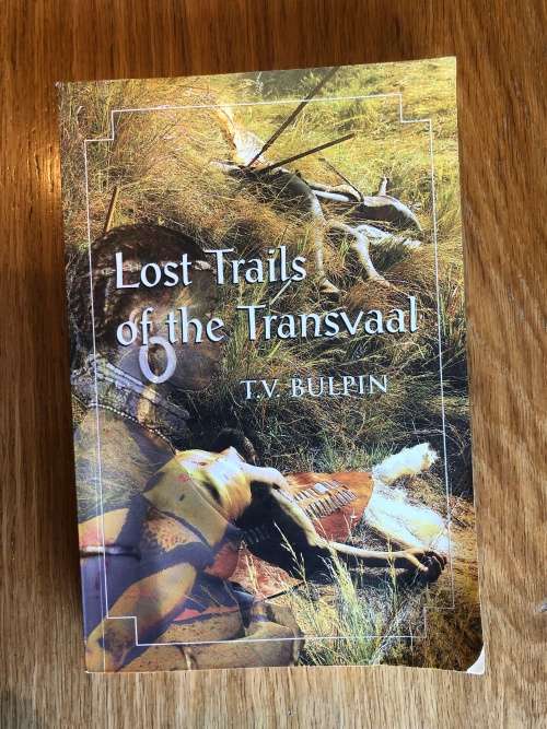 Lost Trails of the Transvaal by TV Bulpin
