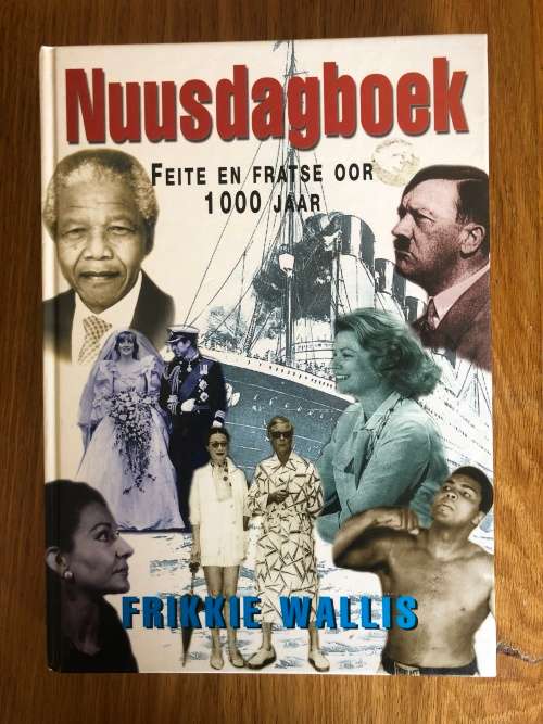 Nuusdagboek, Feite en Fratse oor 1000 Jaar by Frikkie Wallis