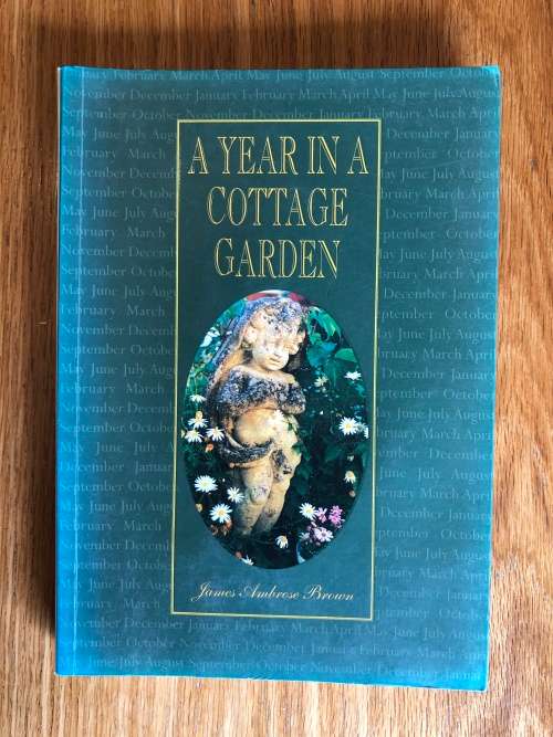 A Year in Cottage Garden by James Ambrose Brown