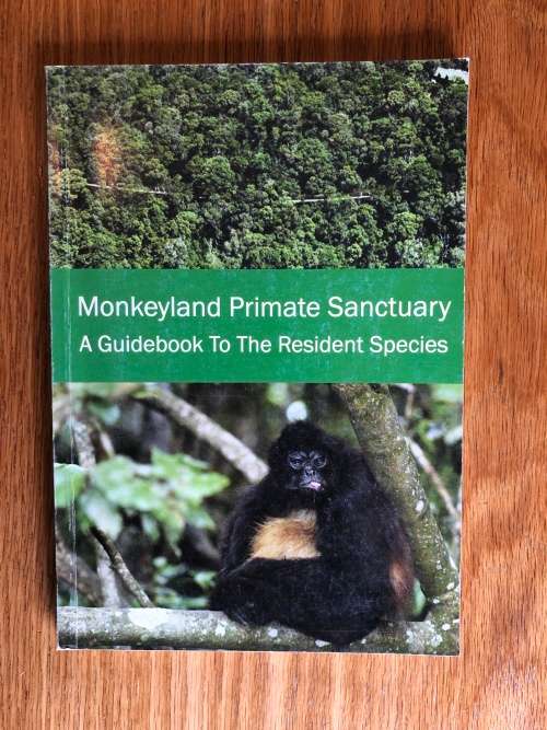 Monkeyland Primate Sanctuary, A Guidebook to the Resident Species