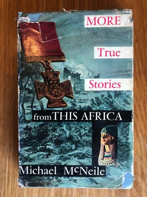 More True Stories from THIS AFRICA by Michael McNeile
