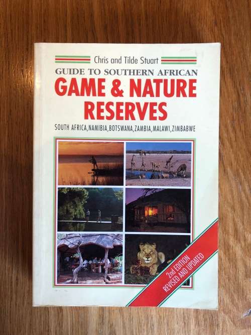 Guide to Southern African Game and Nature Reserves by Chris and Tilde Stuart