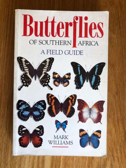 Butterflies of Southern Africa, A Field Guide by Mark Williams (Signed by Author)