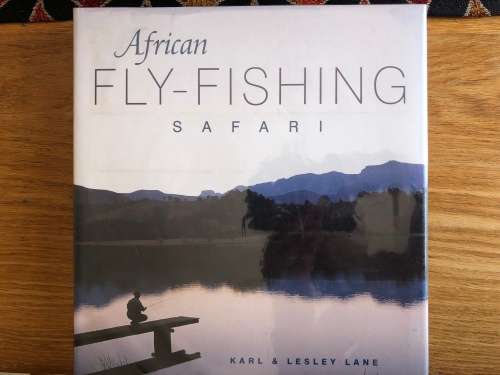 African Fly-Fishing Safari by Karl and Lesley Lane