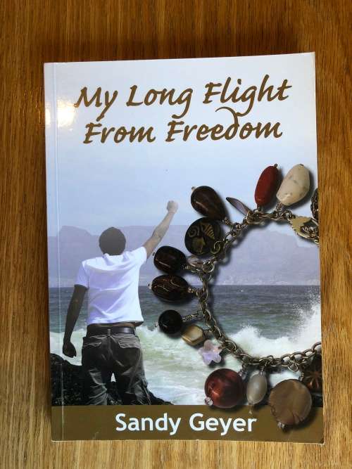 My Long Flight From Freedom by Sandy Geyer