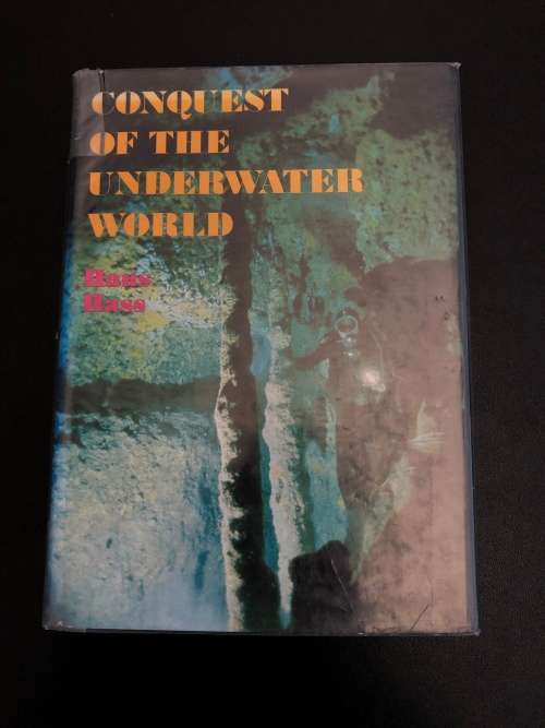 Conquest of the Underwater World by Hans Hass