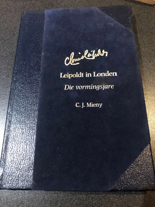 Leipoldt in London, DIe vormingsjare by C. J. Mieny ( Signed by CJ Mieny, Book number 76 of 250)