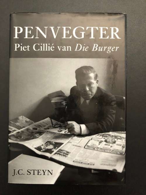 Penvegter, Piet Cillie van Die Burger by J.C. Steyn