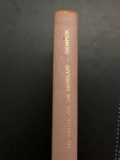 The Battle for the Rhineland by R.W. Thompson