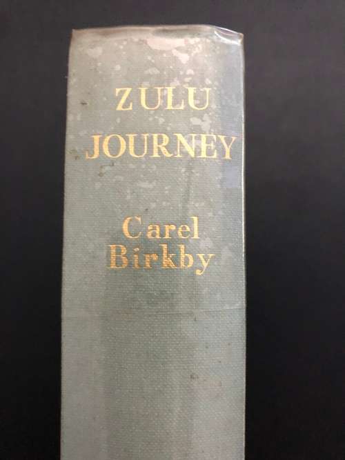 Zulu Journey by Carel Birkby