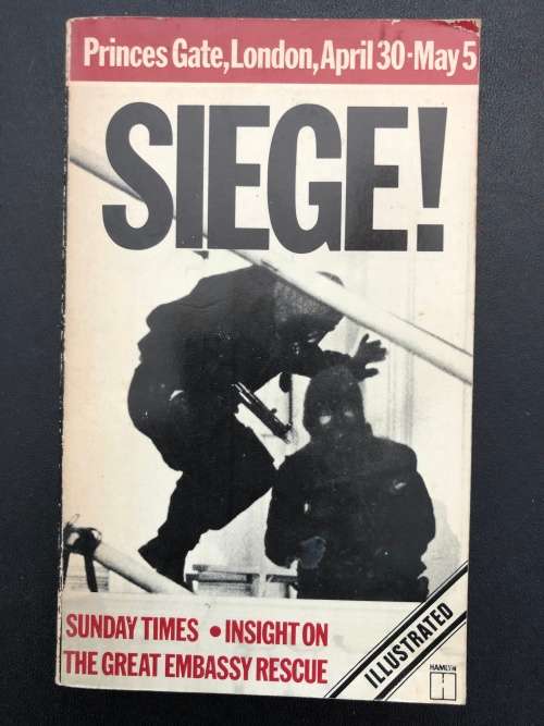 Siege! Sunday Times: Insight on the Great Embassy Rescue