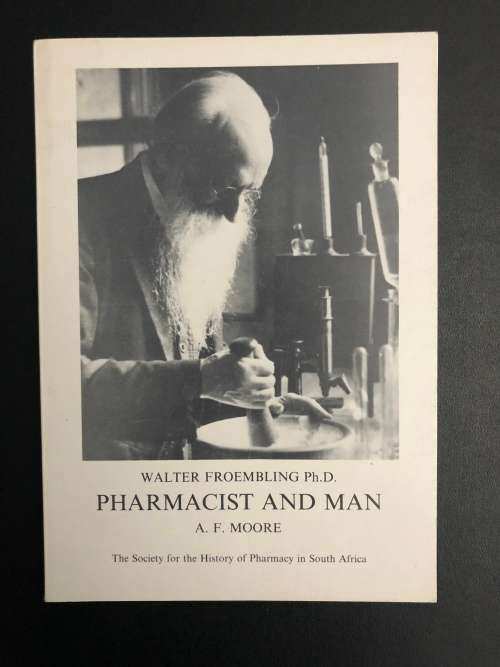 Pharmacist and Man by A.F. Moore