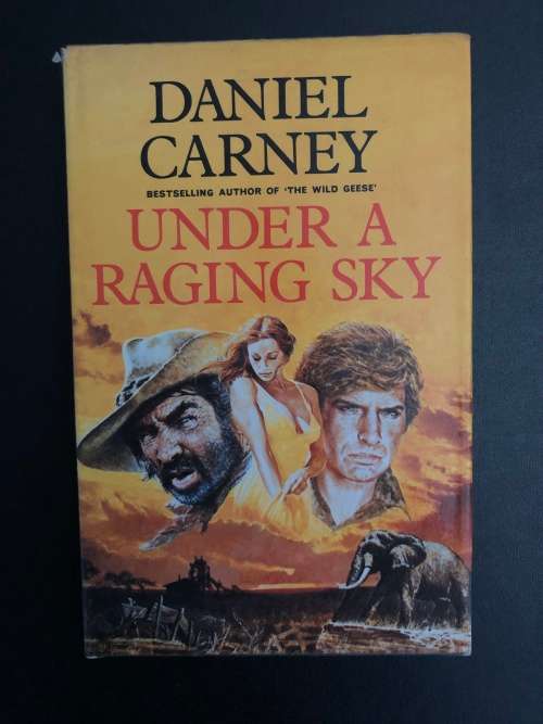 Under a Raging Sky by Daniel Carney