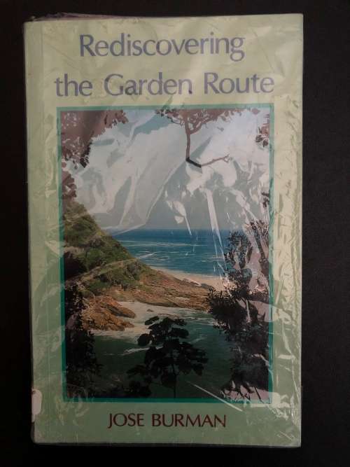 Rediscovering the Garden Route by Jose Burman (Signed)