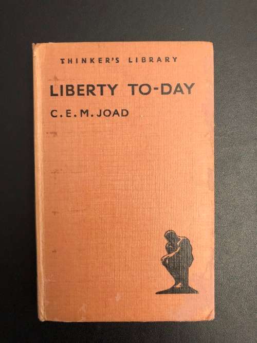 Liberty To-Day by C.E.M. Joad