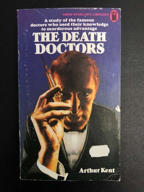 The Death Doctors by Arthur Kent