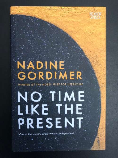 No Time Like the Present by Nadine Gordimer