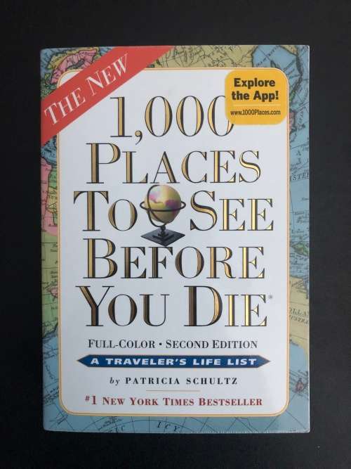 1000 Places To See Before You Die by Patricia Schultz