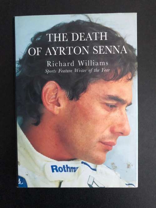 The Death of Ayrton Senna by Richard Williams
