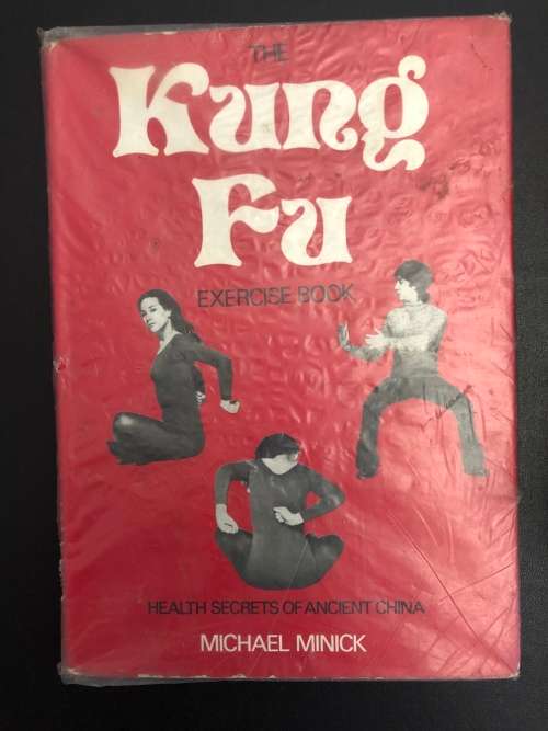 The Kung Fu Exercise Book by Michael Minick