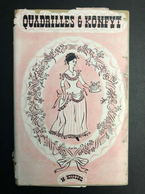 Quadrilles and Konfyt. M. Kuttel.