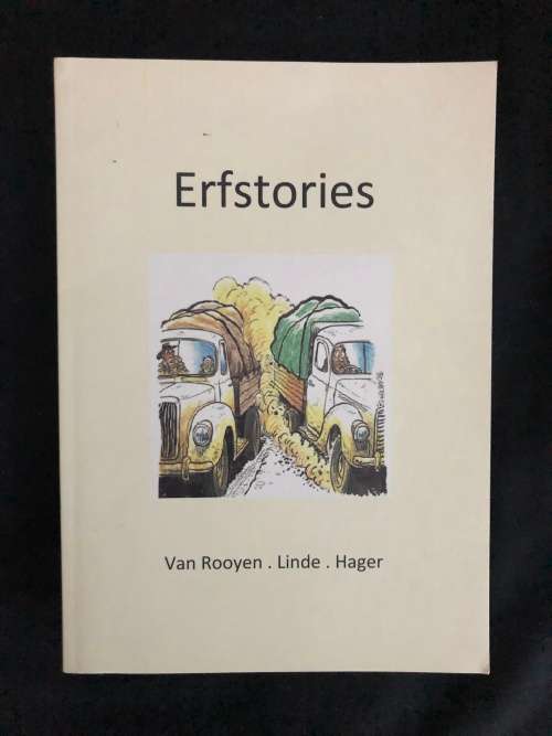 Erfstories. Elias Van Rooyen, Engela Linde, Hetta Hager.