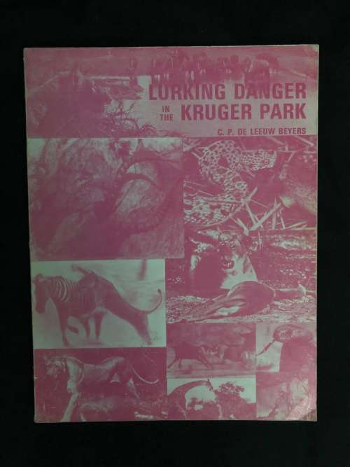 Lurking danger in the Kruger by C.P. De Leeuw Beyers