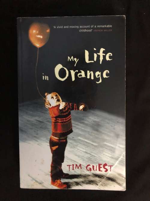 My Life in Orange by Tim Guest