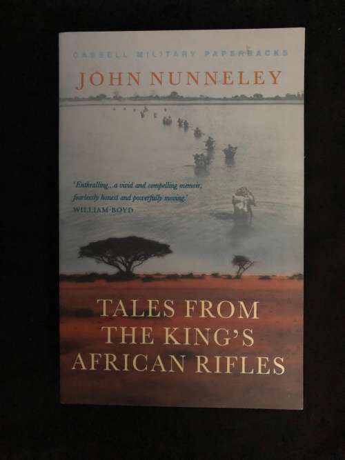 Tales from the King`s African Rifles by John Nunneley