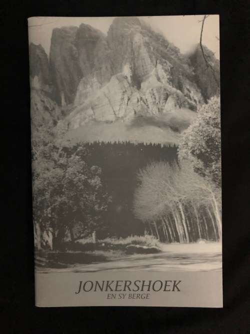 Jonkershoek en sy Berge. Ernst Lotz.