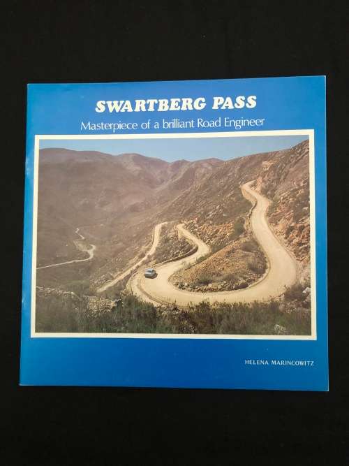 Swartberg Pass, Masterpiece of a brilliant Road Engineer by Helena Marincowitz