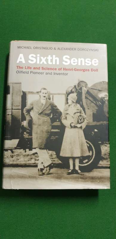 A Sixth sense. The life and science of Henri-Georges Doll. Michael Oristaglio, Alexander Dorozynski