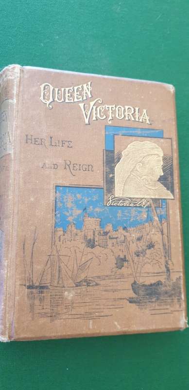 Queen Victoria. Her life and reign. T Frederick Ball, 1886.
