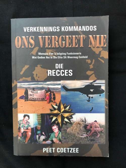 Verkennings kommandos, Ons Vergeet Nie. Peet Coetzee. (SIGNED by author)