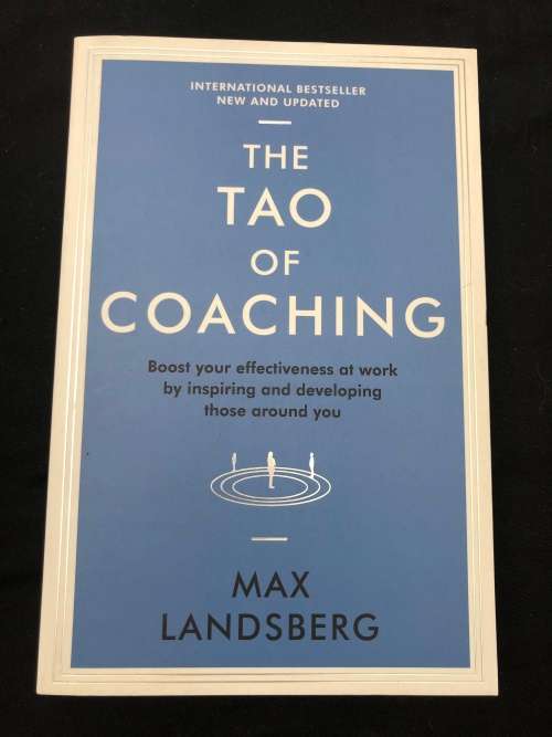The Tao of Coaching. Max Landsberg.