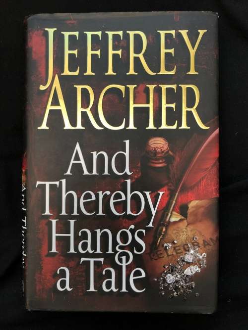 And Hereby Hangs a Tale. Jeffery Archer.