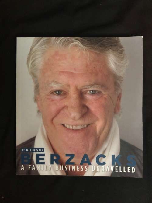 Berzacks, A Family Business Unravelled. Jeff Berzack.