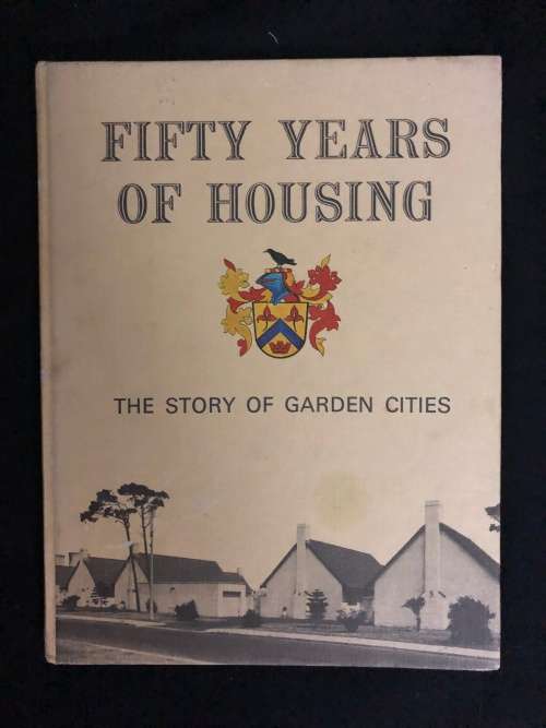 Fifty Years of Housing. The Story of Garden Cities.