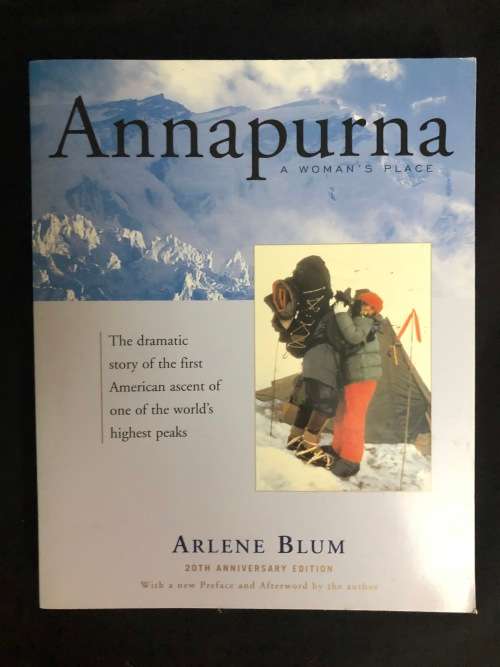 Annapurna, A woman`s place. Arlene Blum. (SIGNED)