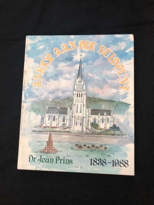Anker Aan Die Suidpunt. Dr Joan Prins.