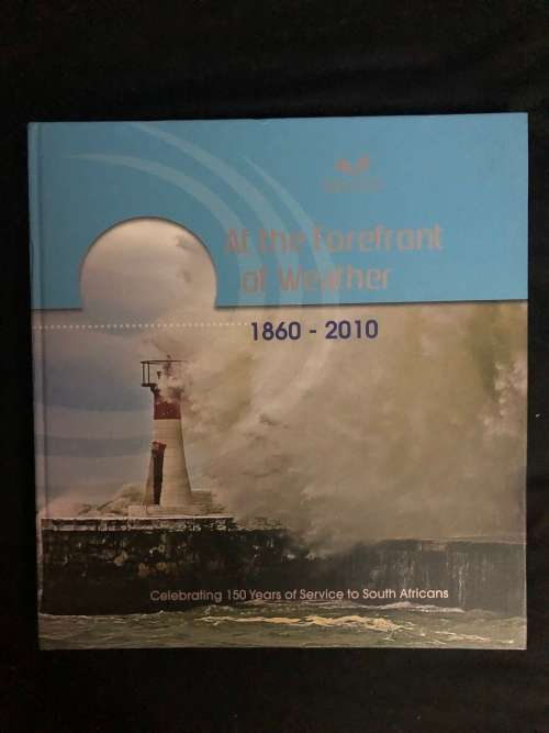 At the Forefront of Weather 1860 - 2010. Kelvin Kemm