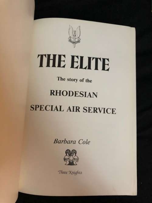 The Elite, The Story of the Rhodesian Special Air Force. Barbara Cole.