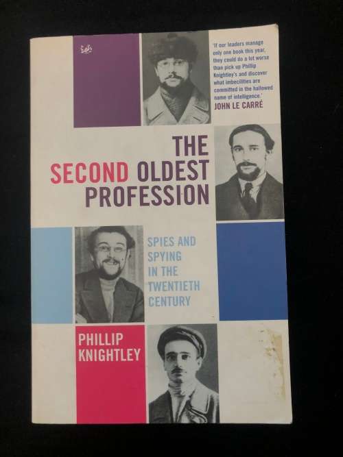 The Second Oldest Profession. Phillip Knightley.