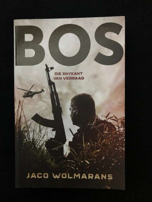 Bos. Die Snykant van Verraad. Jaco Wolmarans.