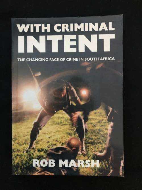 With Criminal Intent. Rob Marsh.