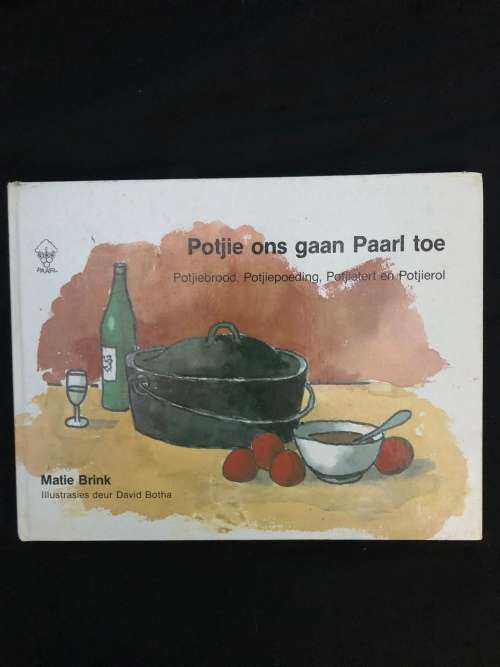 Potjie ons gaan Paarl toe. Matie Brink.