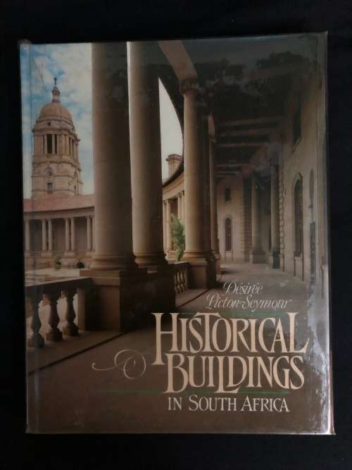 Historical Buildings in South Africa. Desiree Piction Seymour.