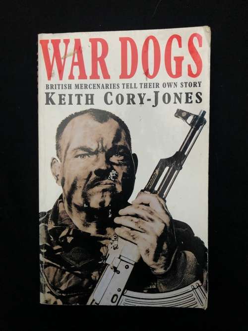 War Dogs. Keith Cory-Jones.